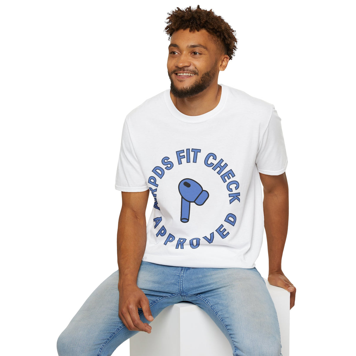 T‑Shirt — “AirPods Fit Check Approved” Graphic Tee - Trending Now - August 2026