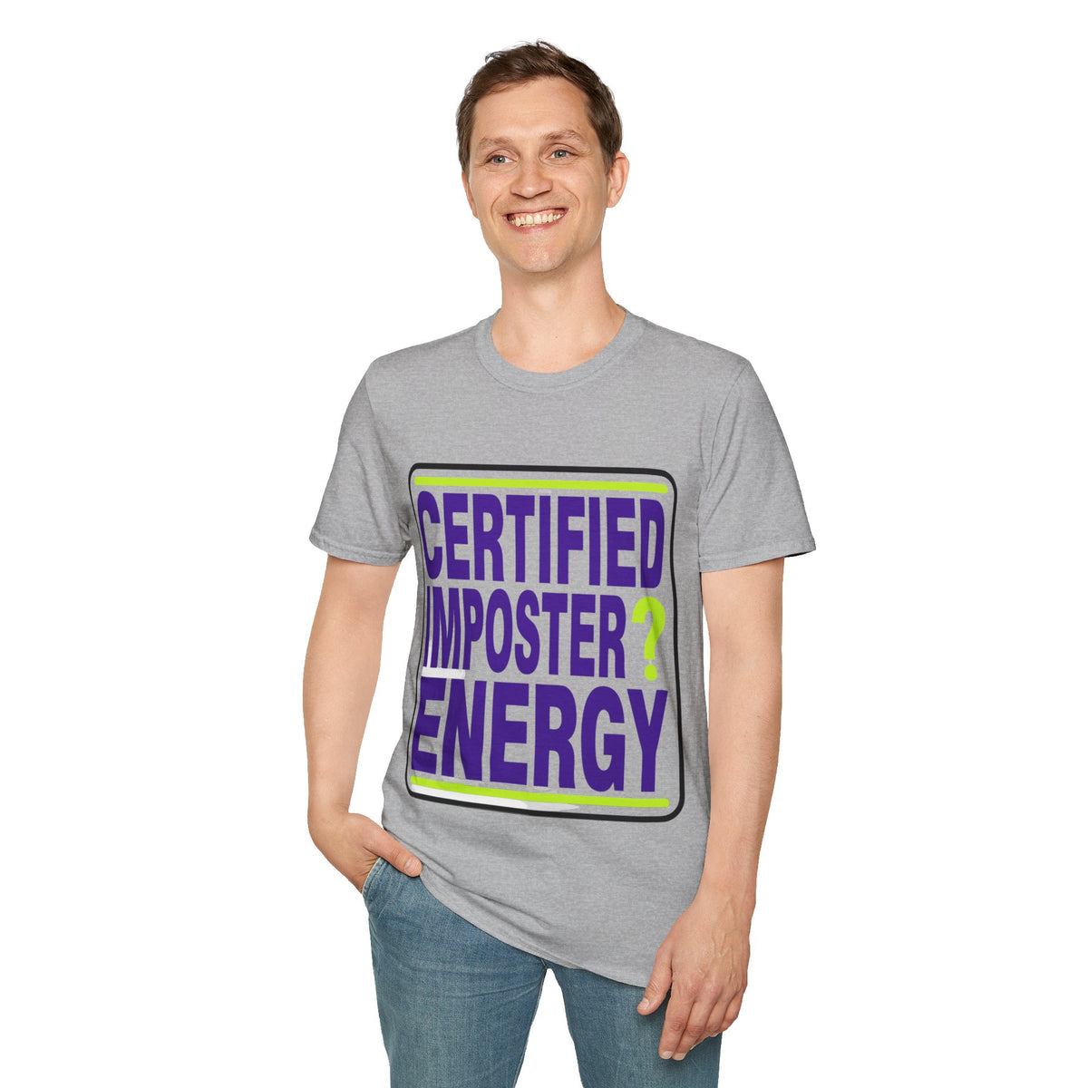 Certified Imposter Energy T-Shirt - Trending Now - August 2026