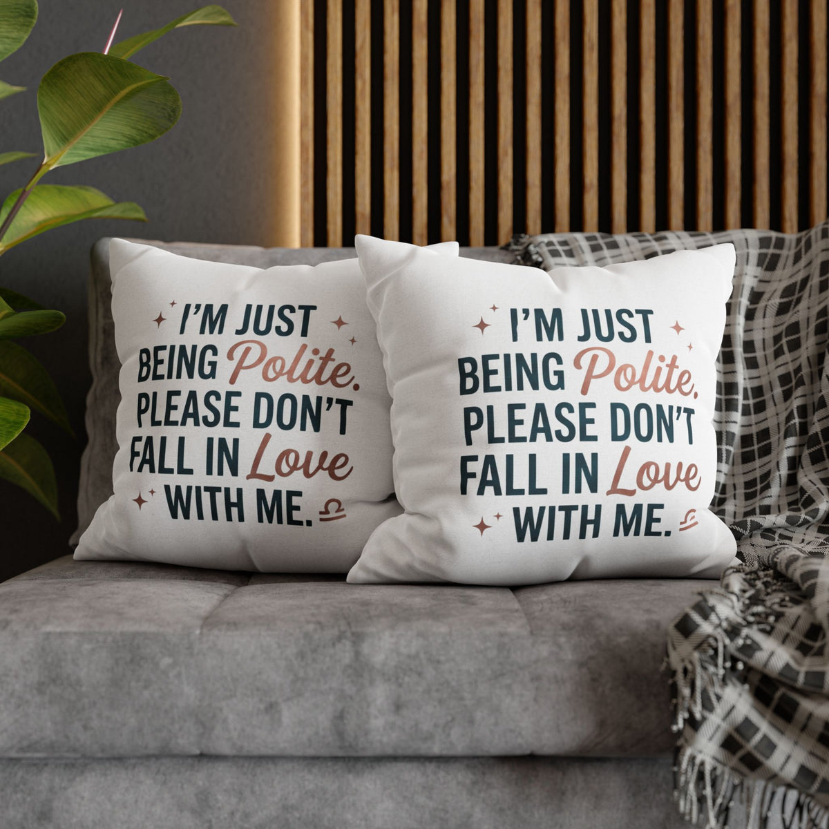 Libra Zodiac I Am Just Being Polite Spun Polyester Square Pillowcase