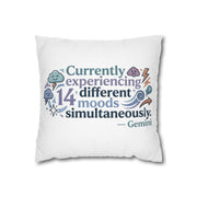 Gemini Mood Pillow pillowcase— "Currently Experiencing 14 Different Moods Simultaneously" Decorative Throw Pillowcase
