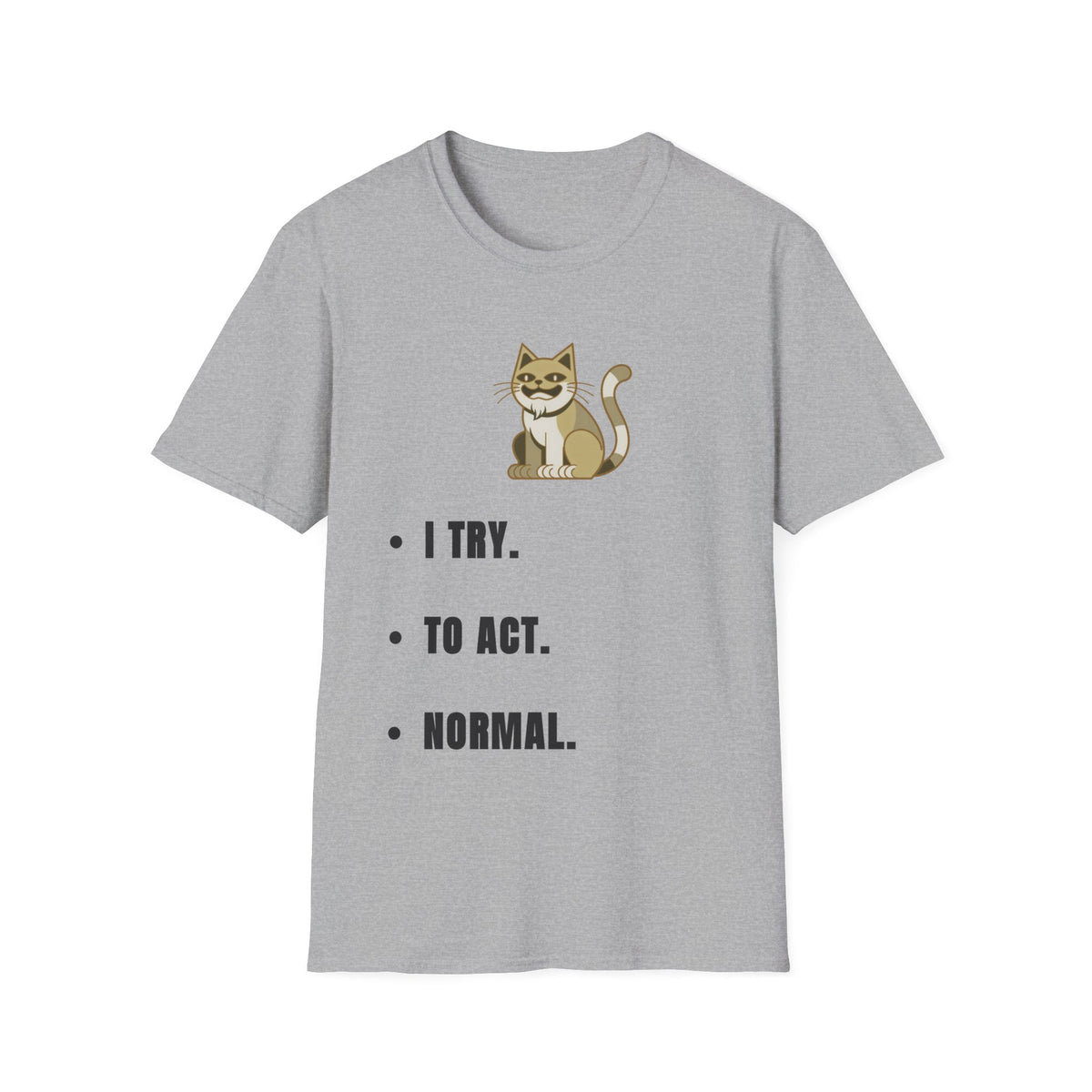 I Try Cat T-Shirt — Cute Cat Illustration Tee with "I Try." Text - Trending Now - September 2026