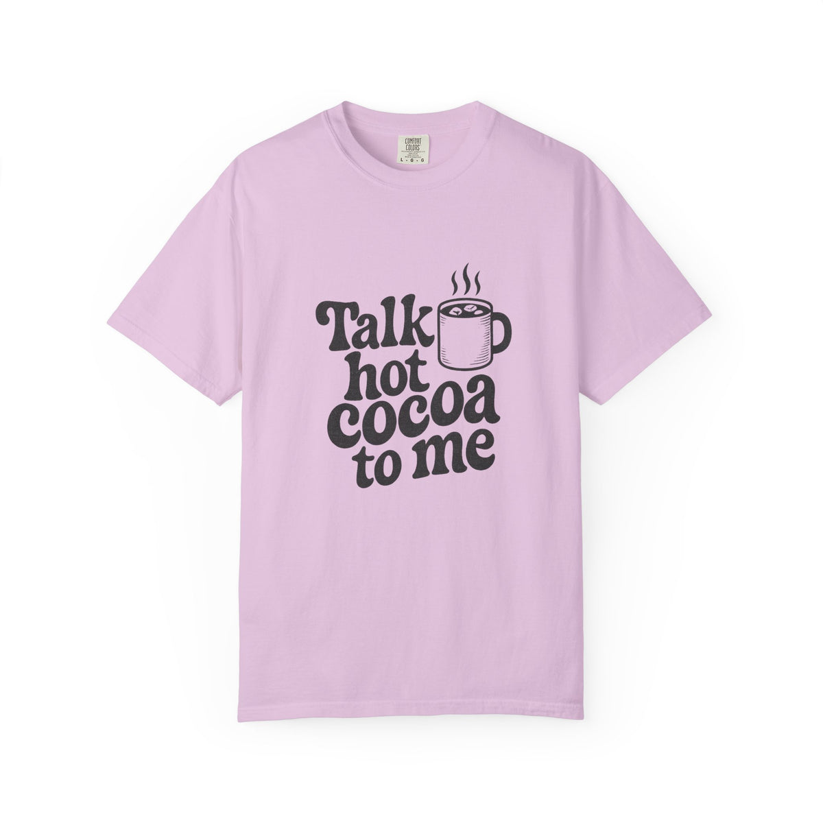 Talk Hot Cocoa To Me T-Shirt - Trending Now - October 2026