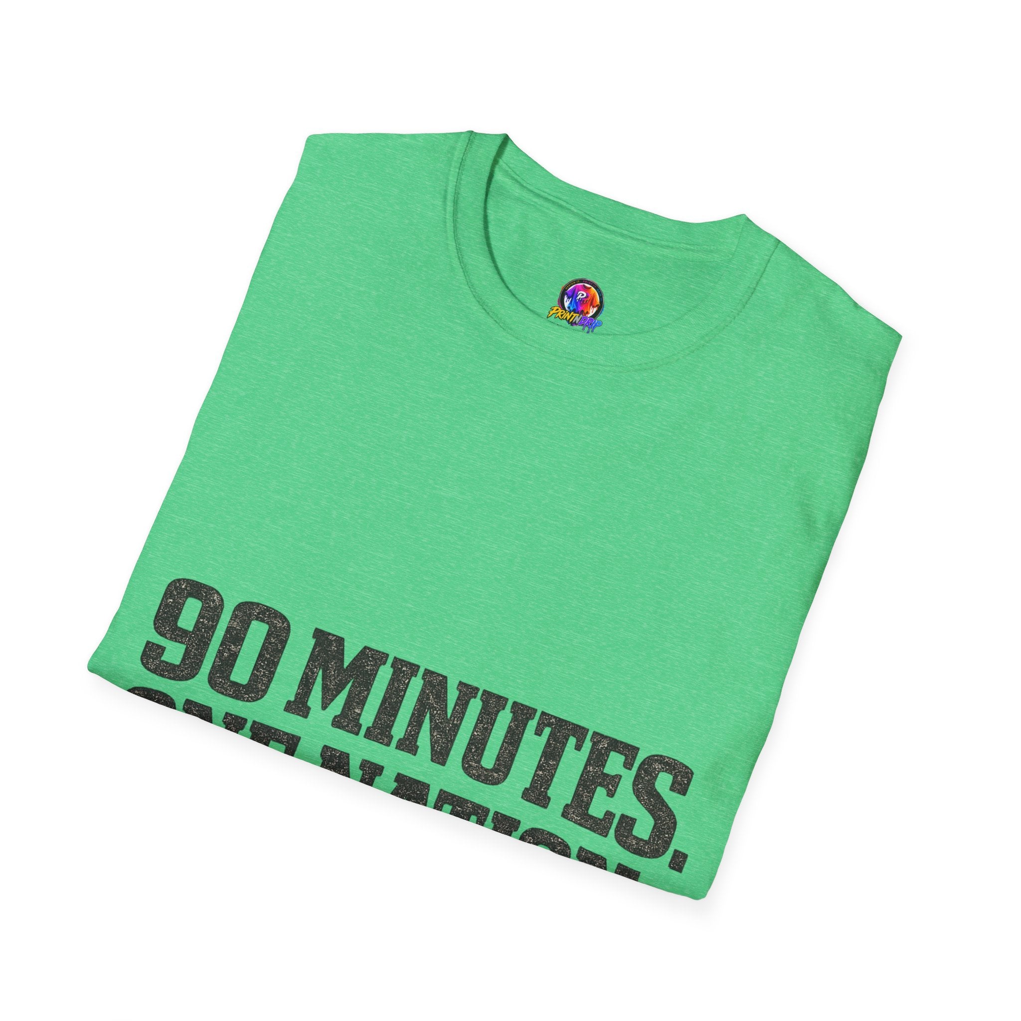 FIFA World Cup 2026 90 Minutes. One Nation. T-Shirt — Patriotic Soccer/Fans Tee