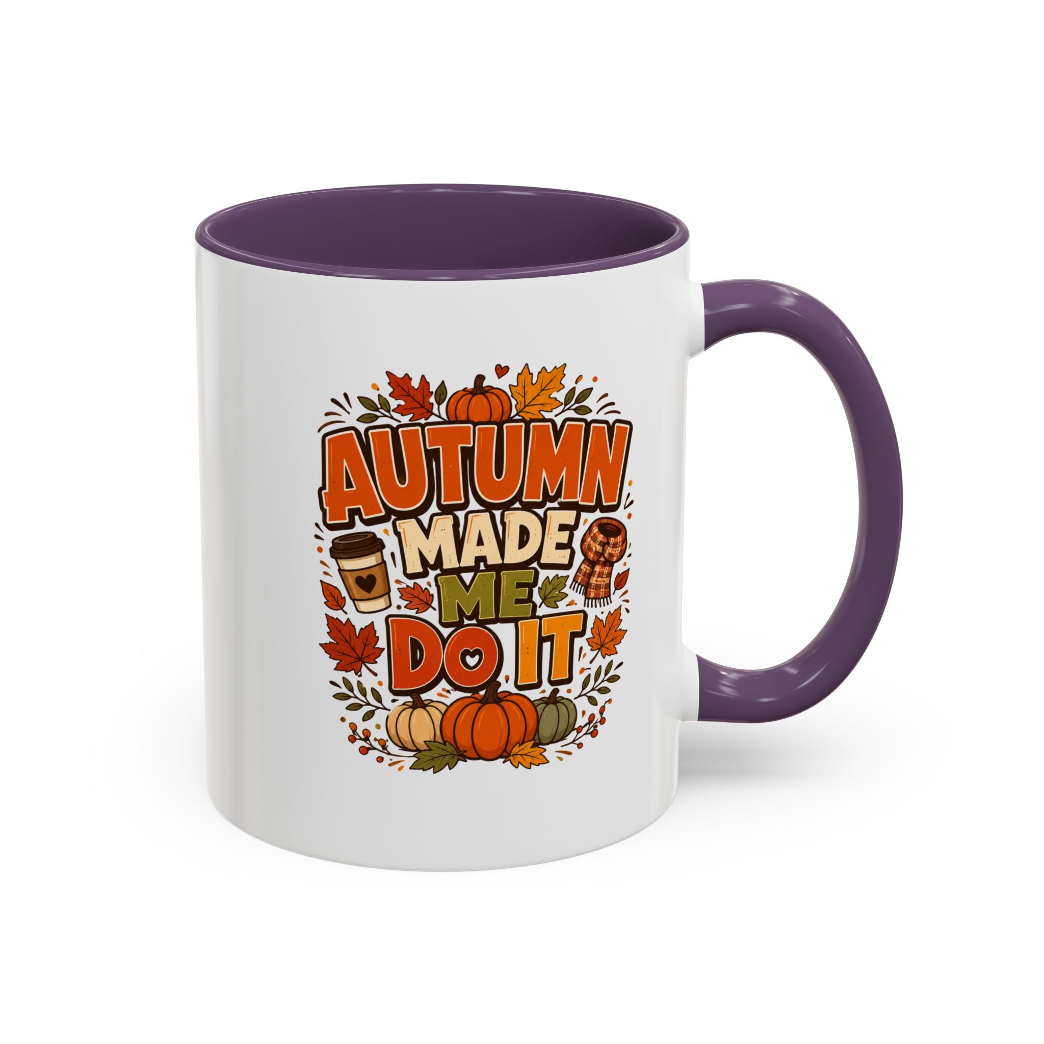 Thanksgiving Mug Autumn Made Me Do It Coffee Mug