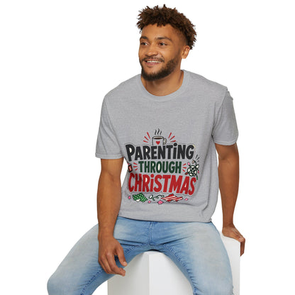 Parenting Through Christmas T-Shirt — Funny Holiday Mom Dad Tee