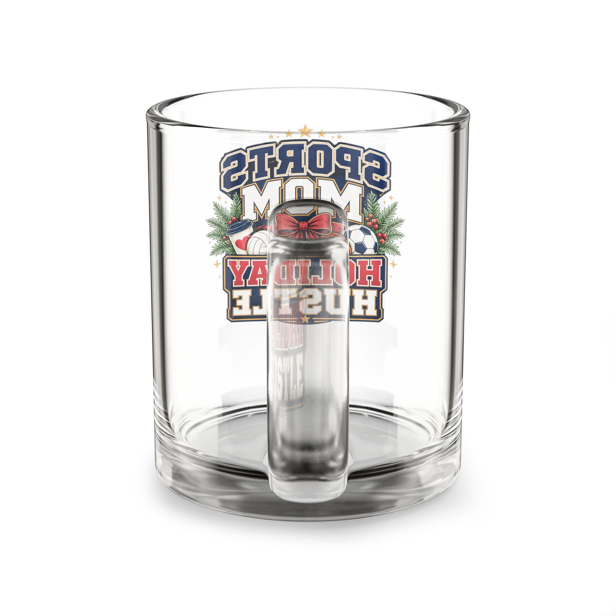Modern Day Christmas Glass Mug  10oz Glass Mug — "Sports Mom Holiday Hustle" Christmas Sports Mom Coffee Cup