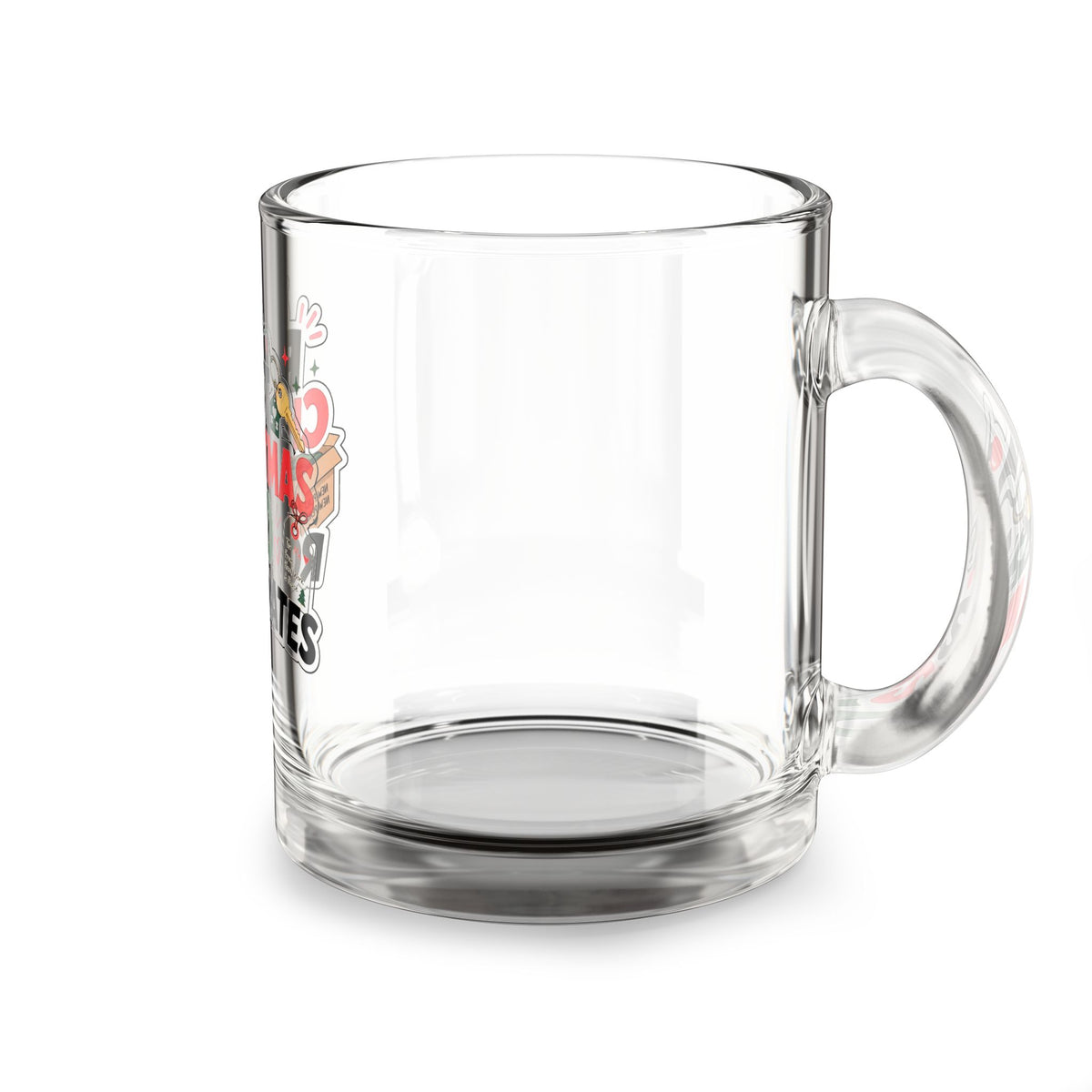 Modern Day Christmas Glass Mug  10oz Glass Mug - "First Christmas: No Roommates" 10oz Holiday Coffee Cup