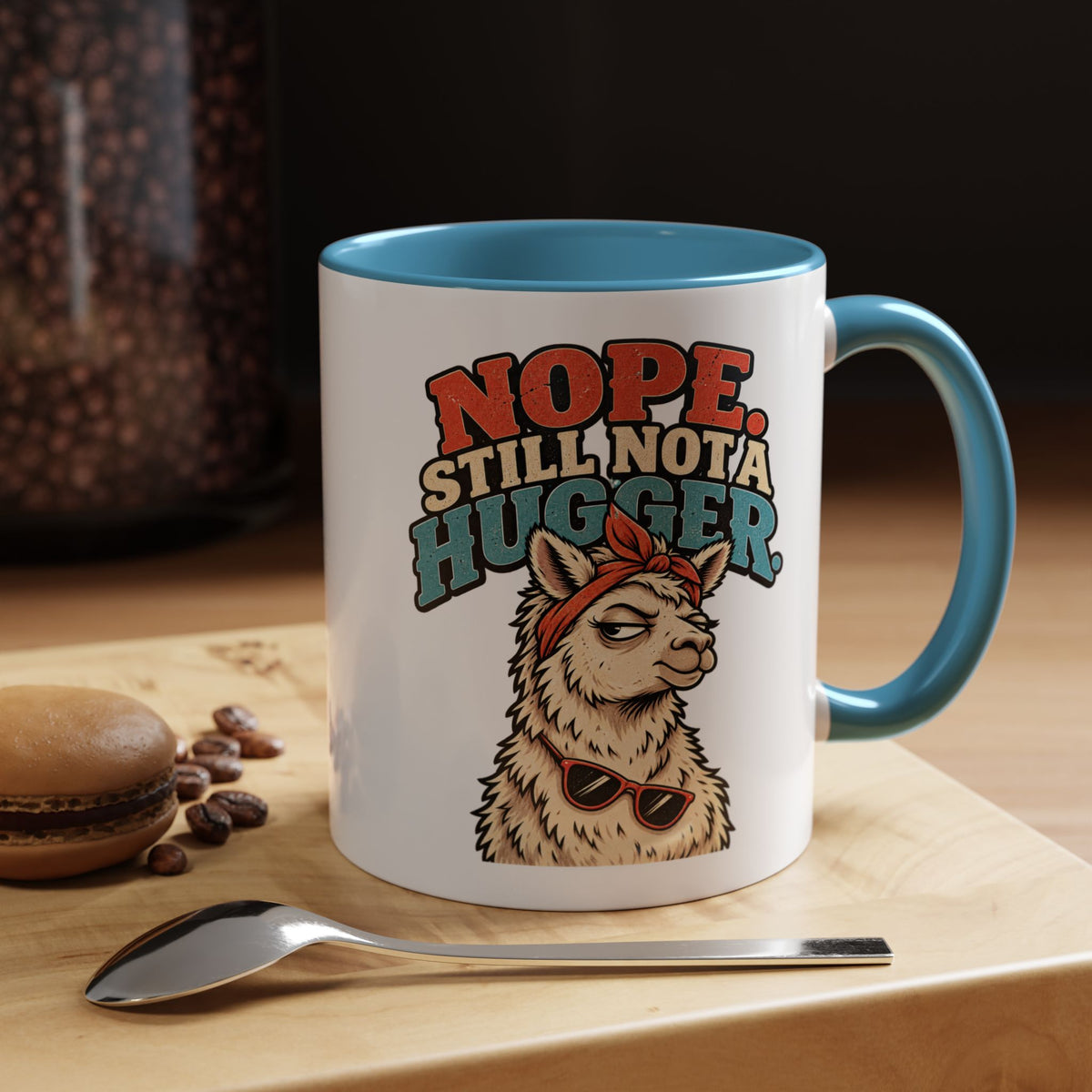 Funny And Witty "Nope Still Not Hugger" Accent Coffee Mug (11, 15oz)