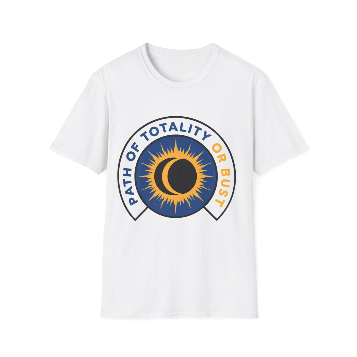 T-Shirt — Path of Totality or Bust Eclipse Graphic Tee - Trending Now - August 2026