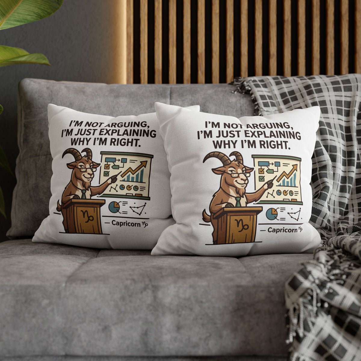 Capricorn Goat Pillowcase – "I’m Not Arguing, I’m Just Explaining Why I’m Right"