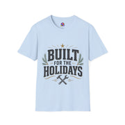 T-Shirt — "Built for the Holidays" Festive Rustic Holiday Tee (Gift for DIYers)