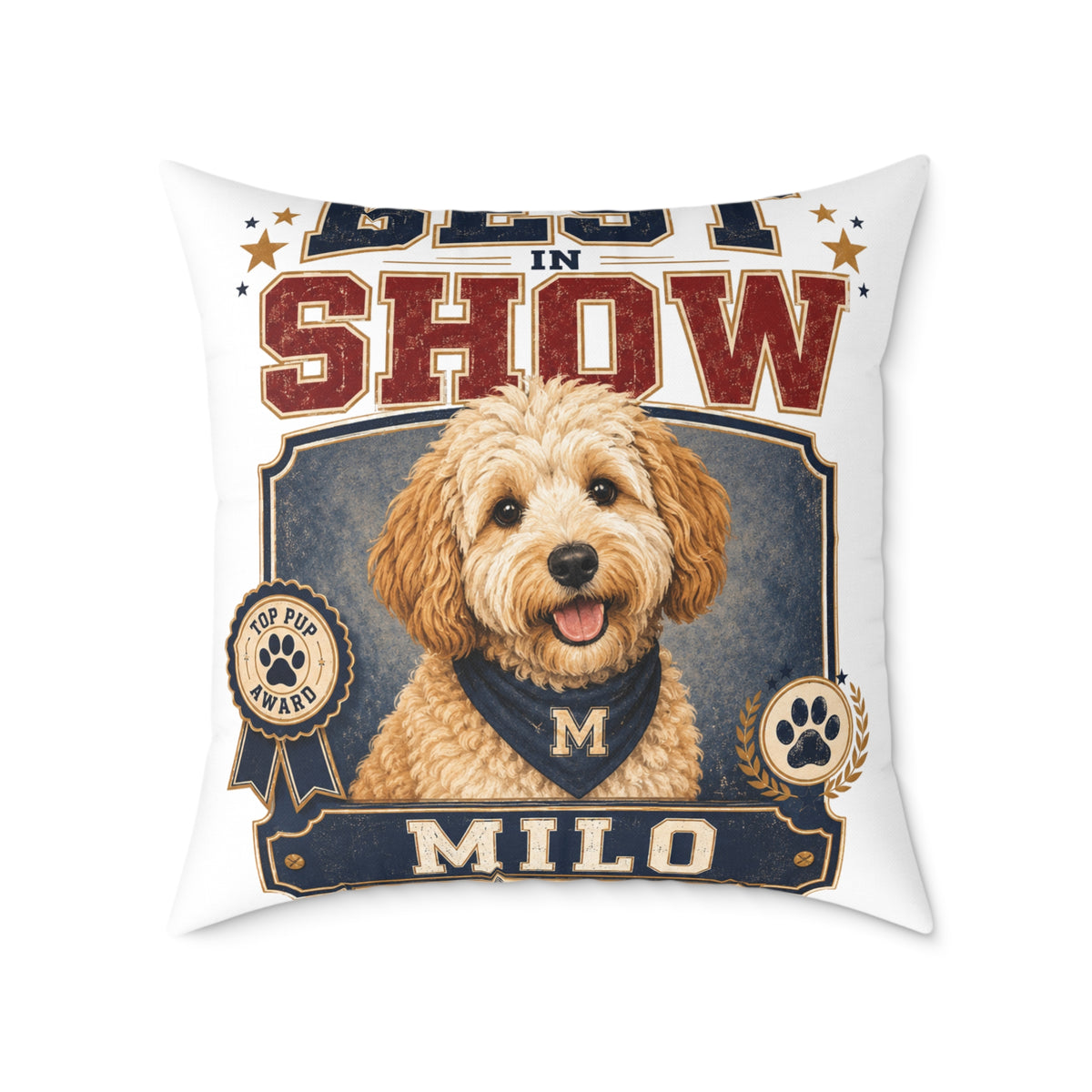 Best in Show Dog Pillow — Milo Bailey Dog Dad Mom  Personalized Milo Decorative Throw Pillow