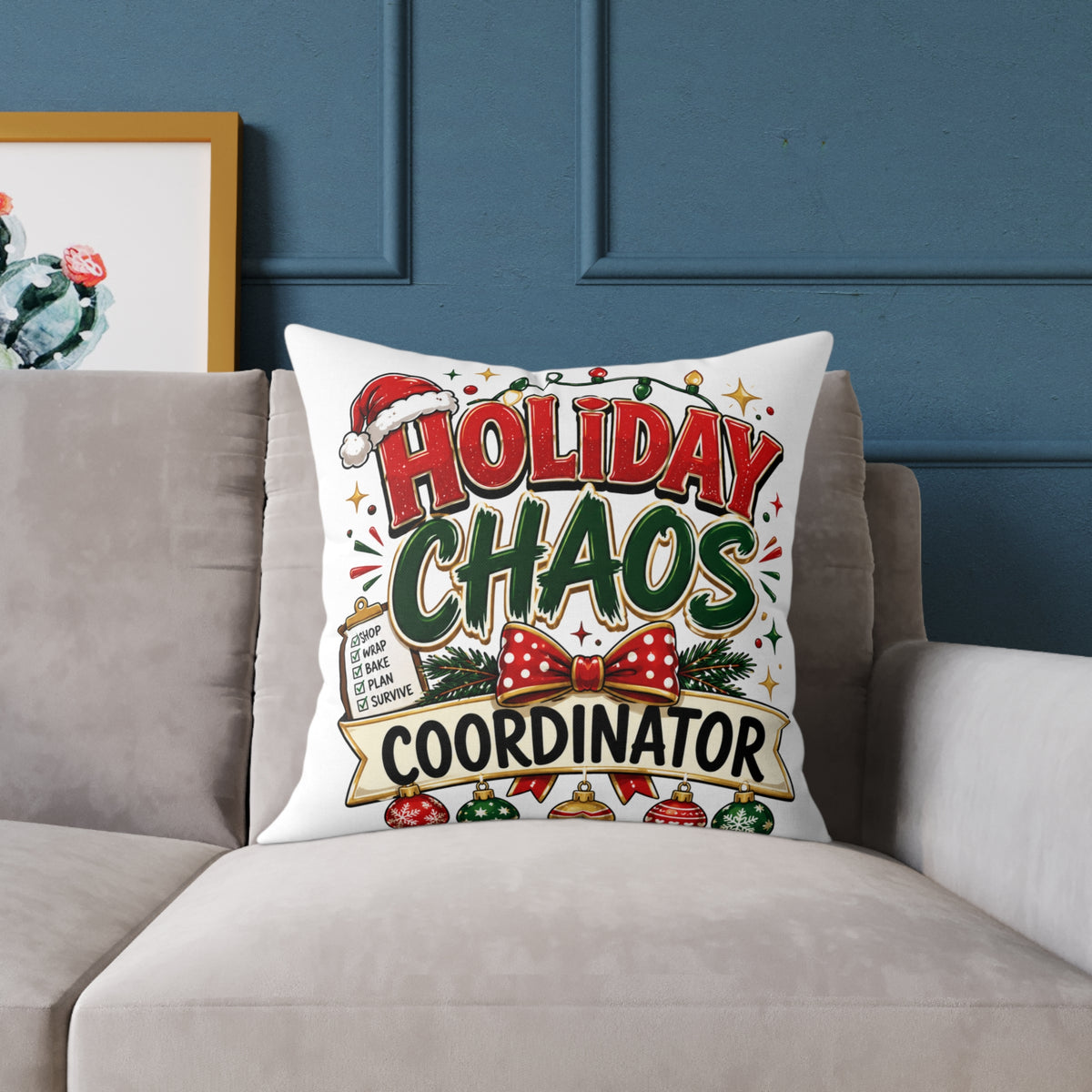 Christmas Holiday Chaos Coordinator Pillow