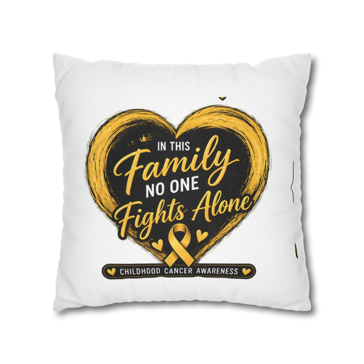 Childhood Cancer Awareness Pillow - "In This Family No One Fights Alone" Square Throw Pillow