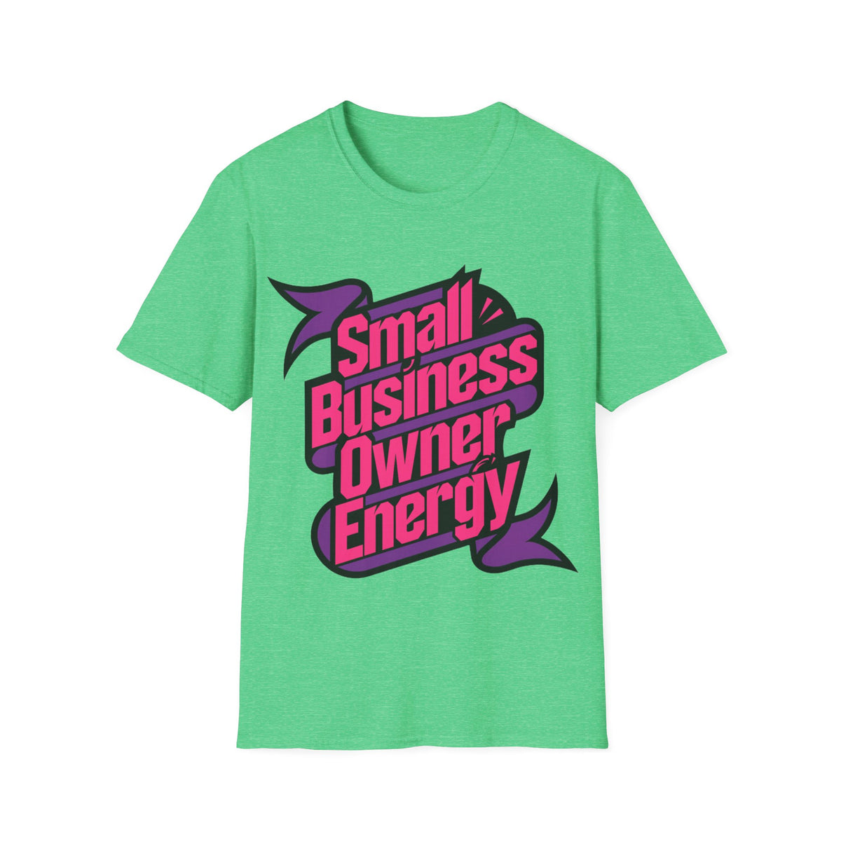 Small Business Owner Energy T-Shirt - Trending Now - August 2026