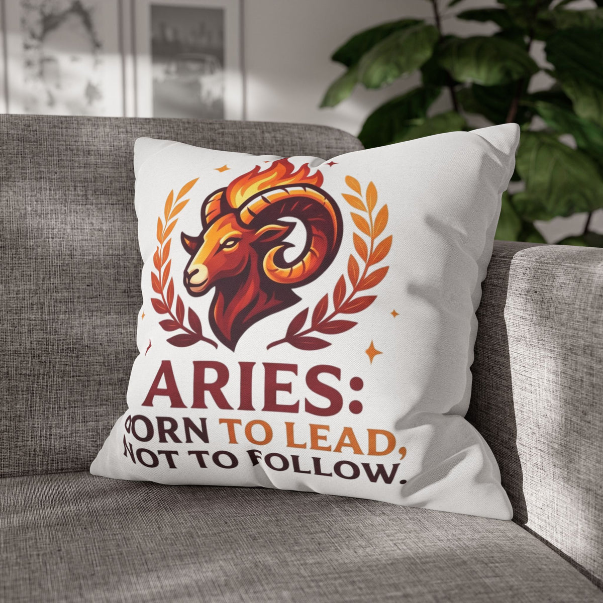 Aries Pillowcase Aries Pillow – "Born to Lead, Not to Follow" Zodiac Throw Pillow