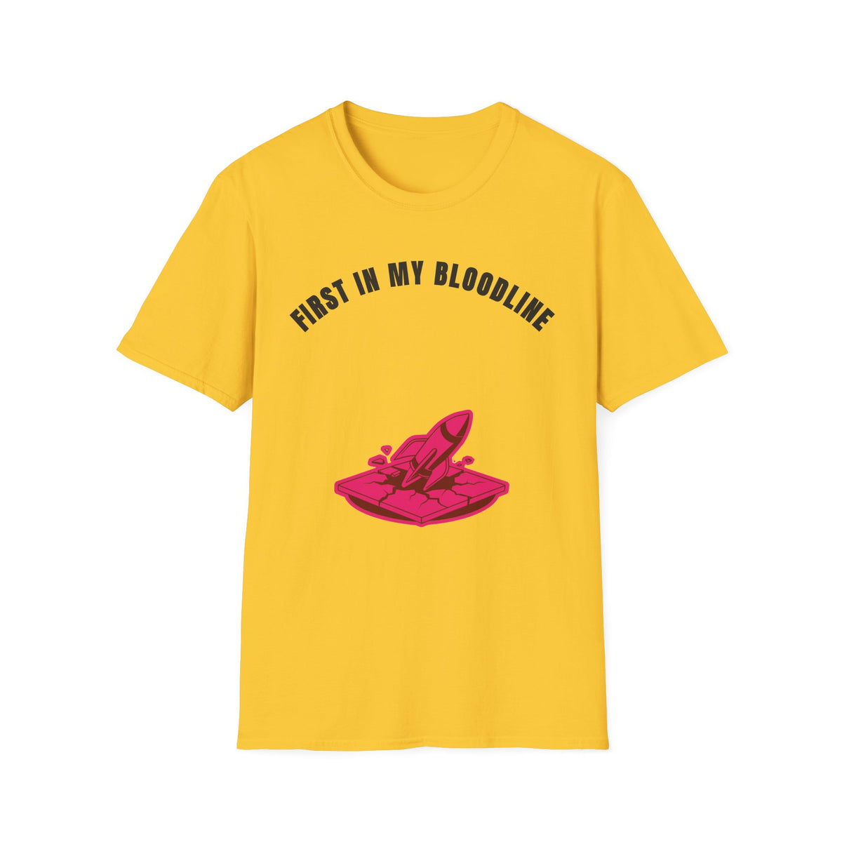 T-Shirt — "First In My Bloodline" Graphic Tee (Motherhood & Family Pride) - Trending Now - September 2026