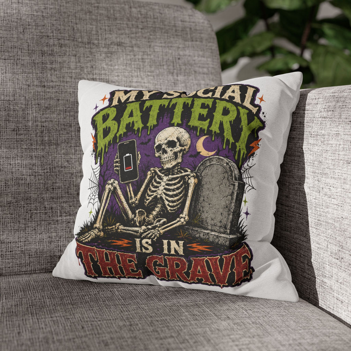 Halloween Skeleton Pillowcase — "My Social Battery Is In The Grave" Spun Polyester Throw Pillow