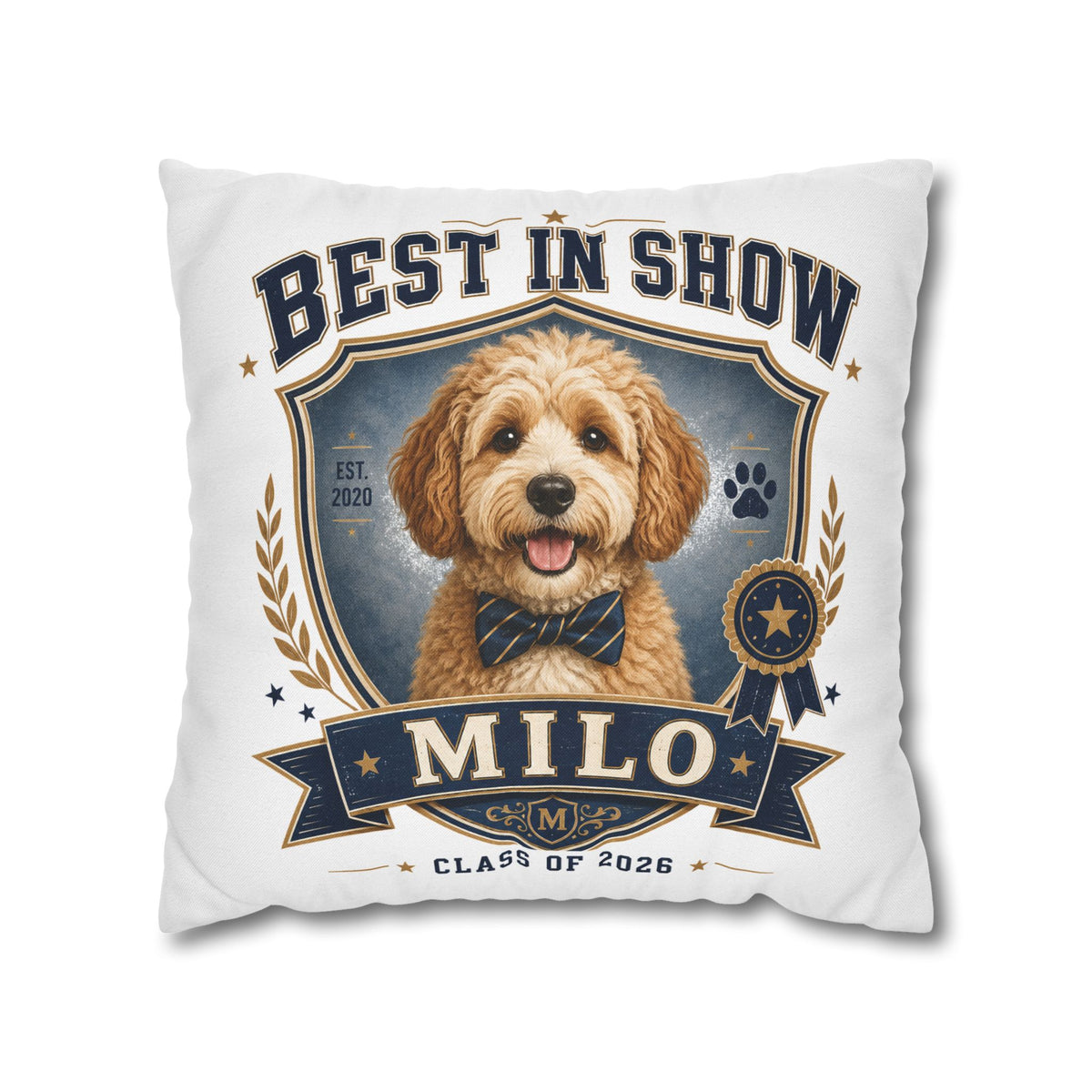 Best in Show Personalized Dog Pillowcase — Custom Name & Class of 2026 Decorative Throw Pillowcase Milo Bailey Dog Dad Mom