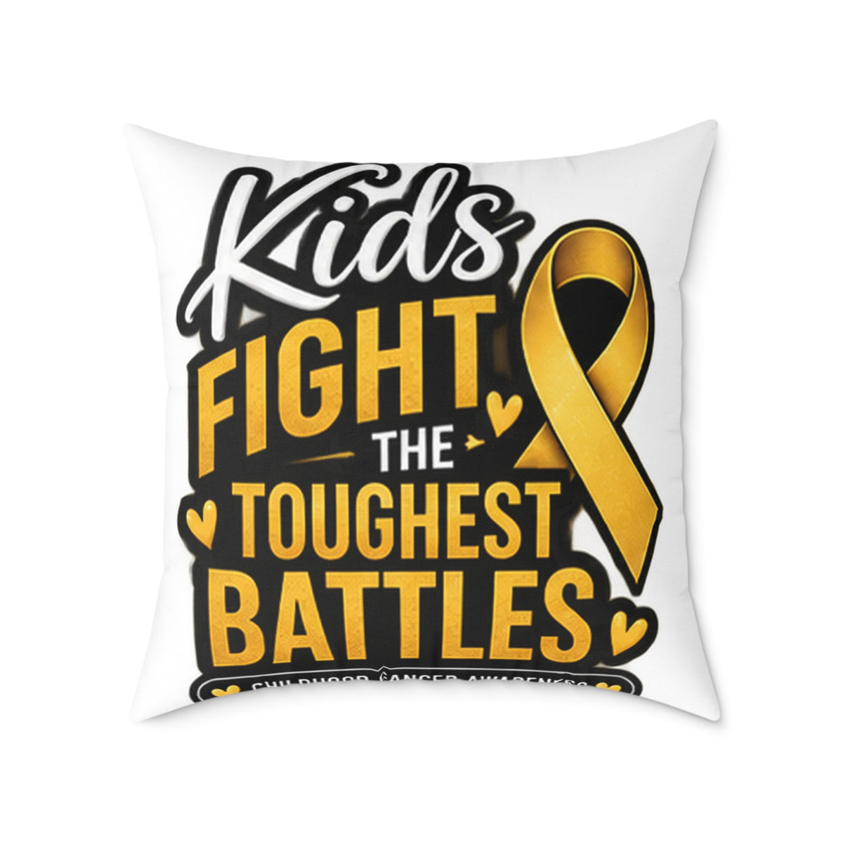 Childhood Cancer Kids Fight the Toughest Battles Gold Ribbon Pillow