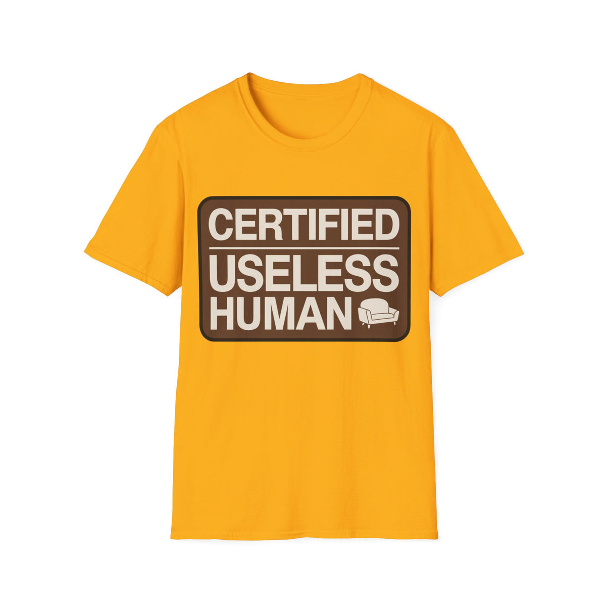 Certified Useless Human T-Shirt - Trending Now - August 2026