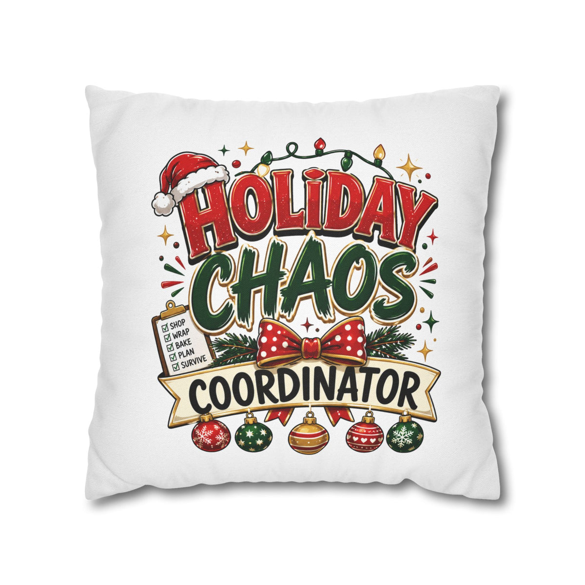 Christmas Holiday Chaos Coordinator Pillowcase — Funny Christmas Decorative Throw Pillow
