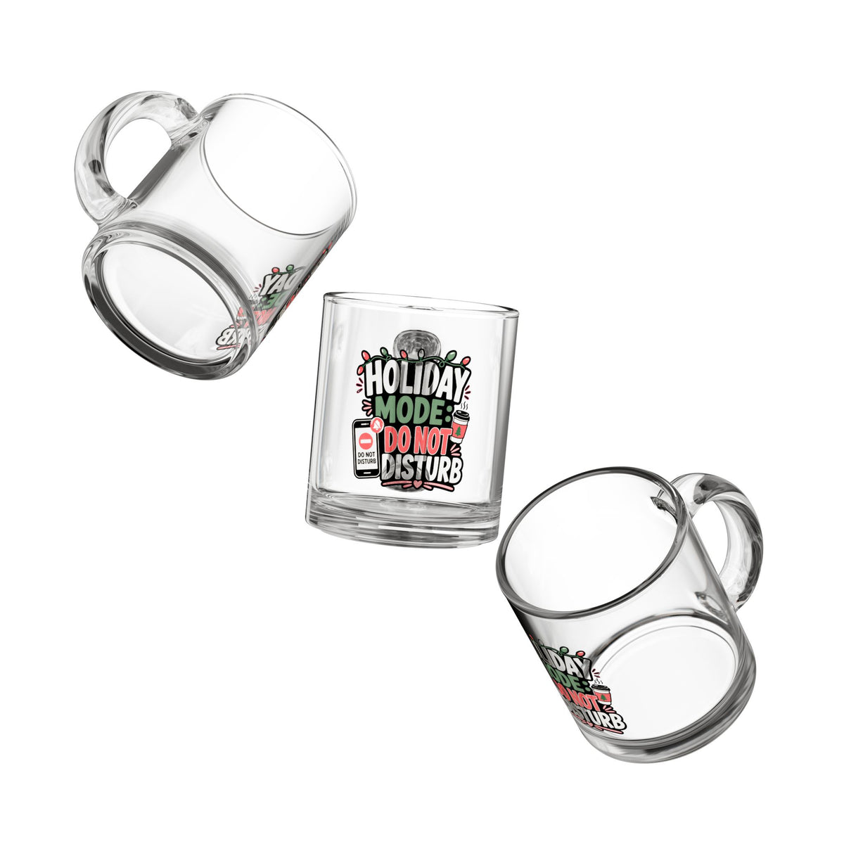 Modern Day Christmas Glass Mug  10oz Holiday Mode Glass Mug — "Do Not Disturb" Christmas Coffee Cup