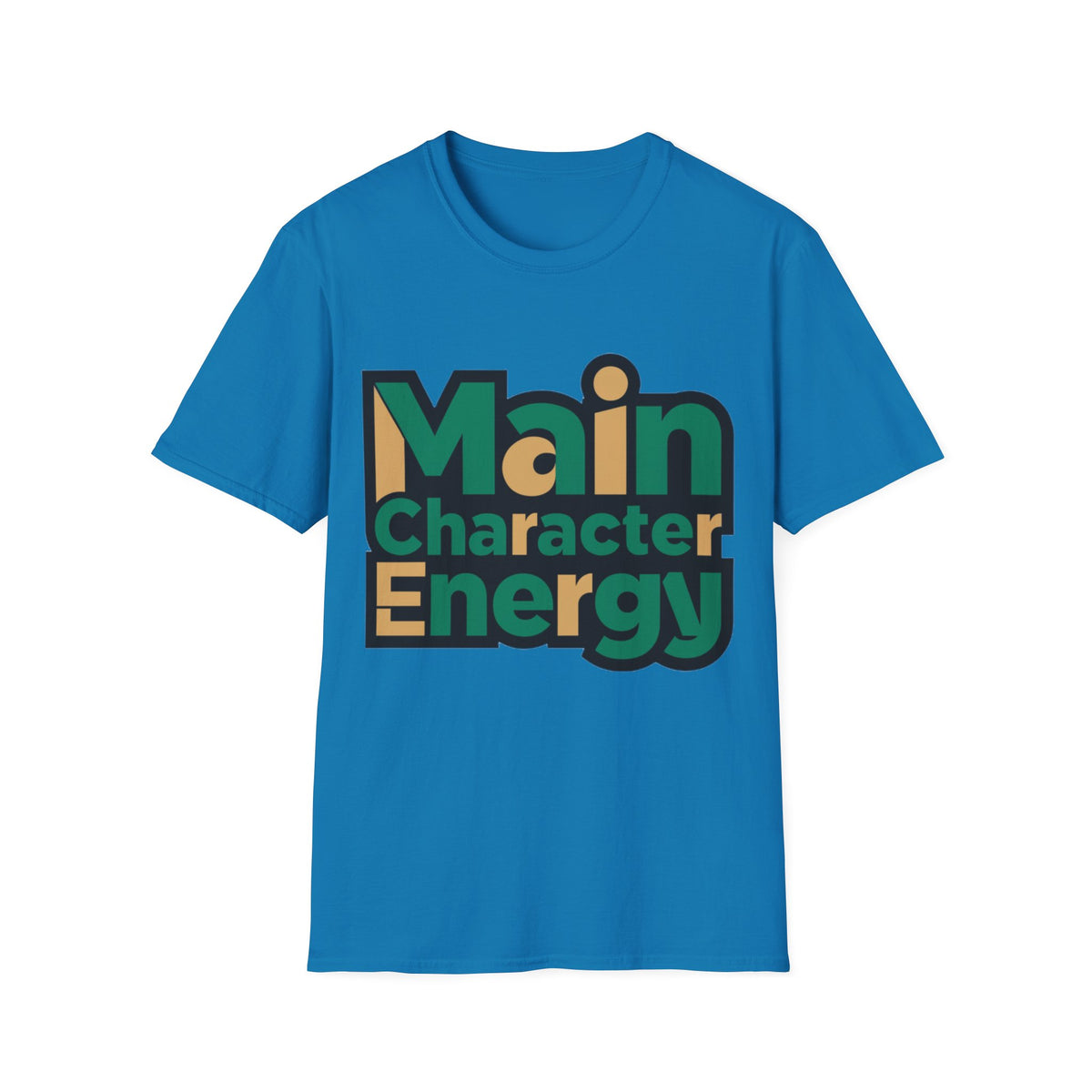 Main Character Energy T-Shirt - Trending Now - August 2026