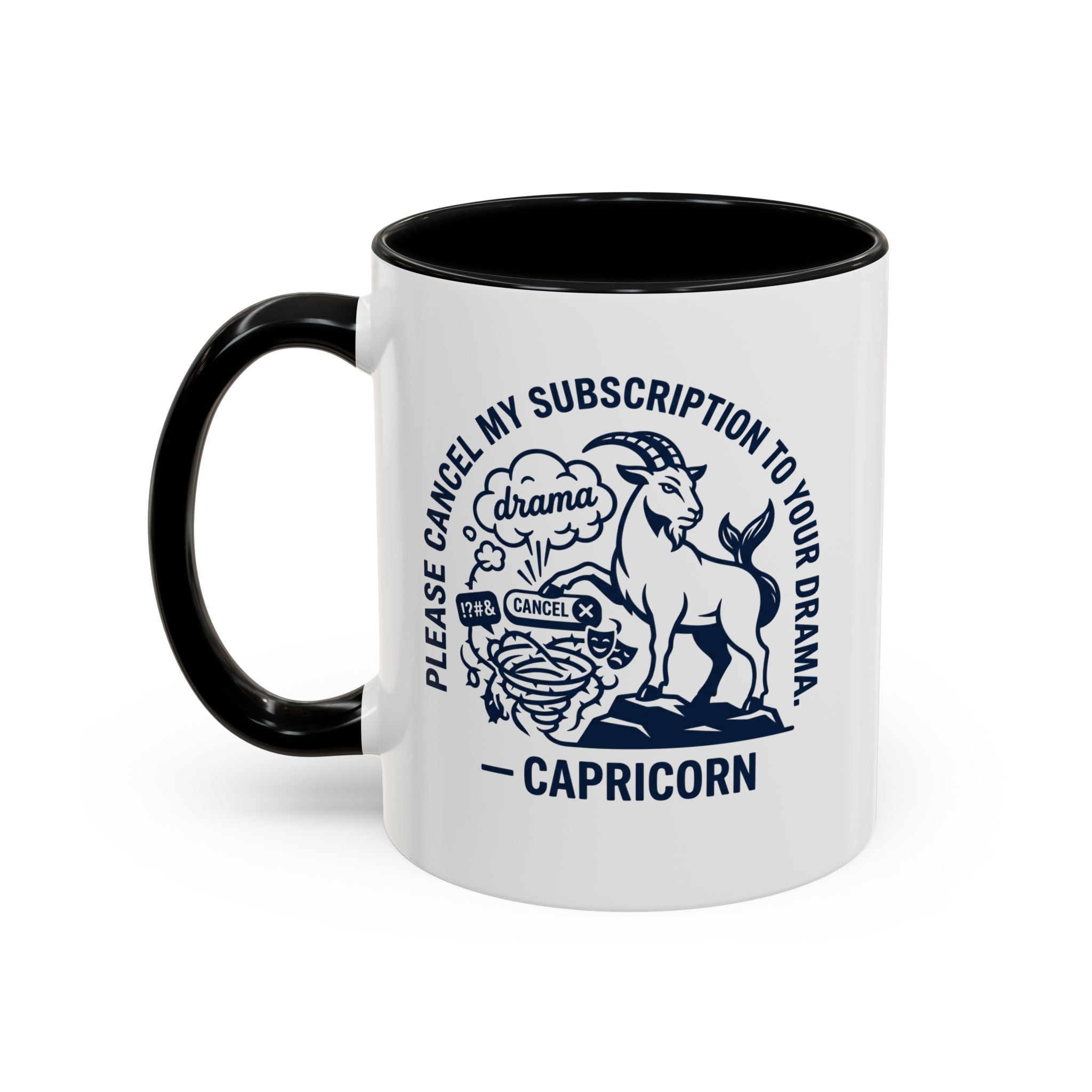 Capricorn Accent Coffee Mug – “Please Cancel My Subscription to Your Drama” Zodiac Gift