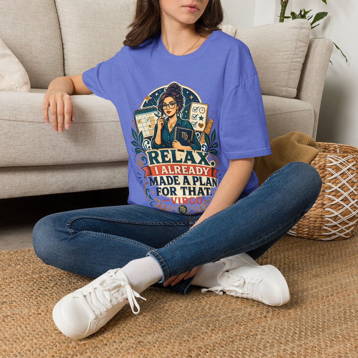 Virgo Planner T-Shirt — “Relax I Already Made A Plan For That” Astrological Tee