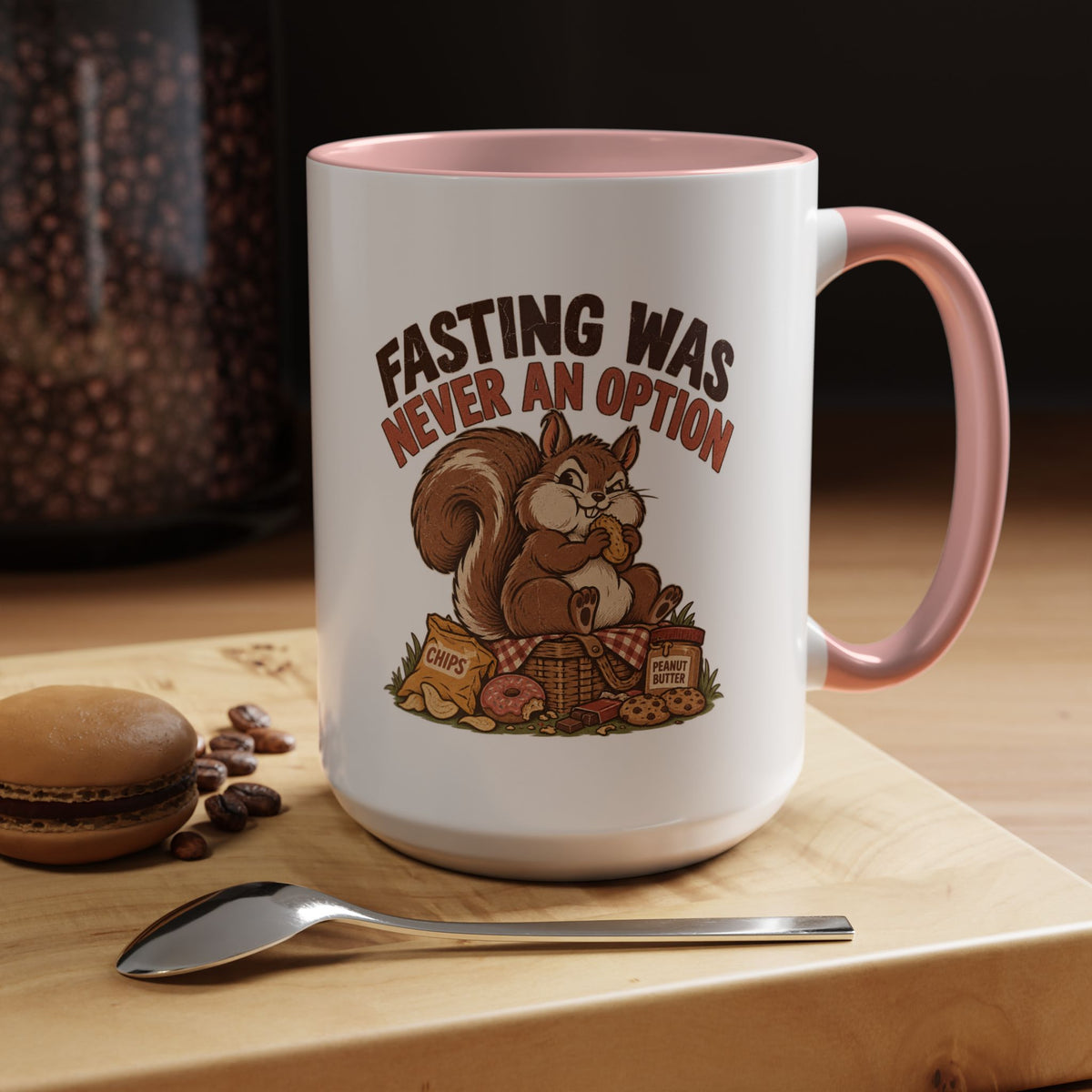 Funny And Witty "Fasting Was Never An Option" Accent Coffee Mug (11, 15oz)