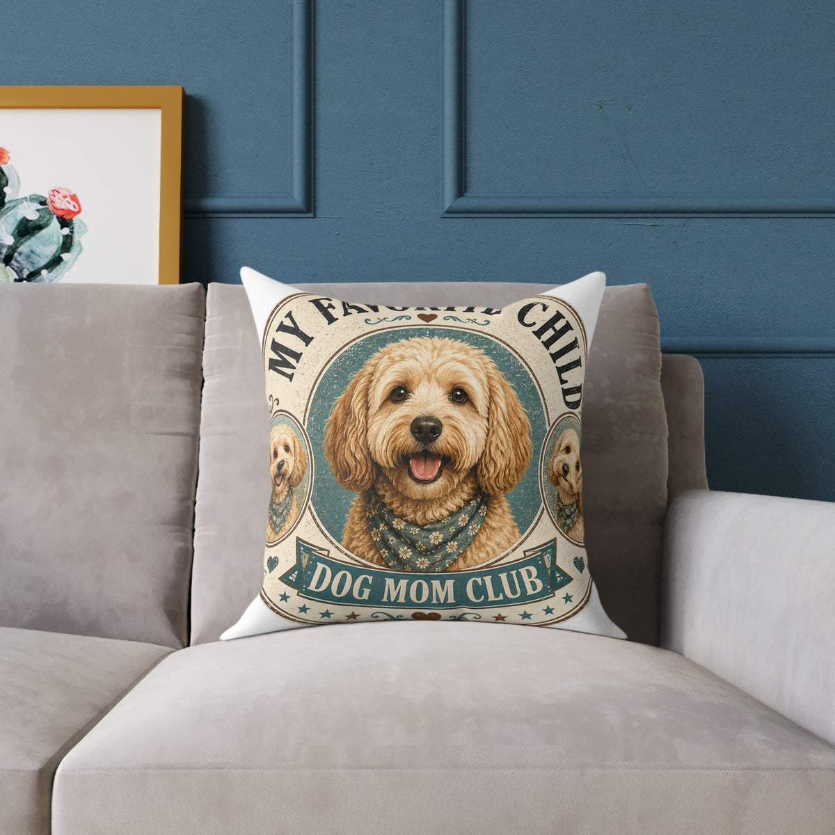Milo Bailey Dog Dad Mom Square Pillow - "My Favorite Child" Dog Mom Club Decorative Throw Pillow