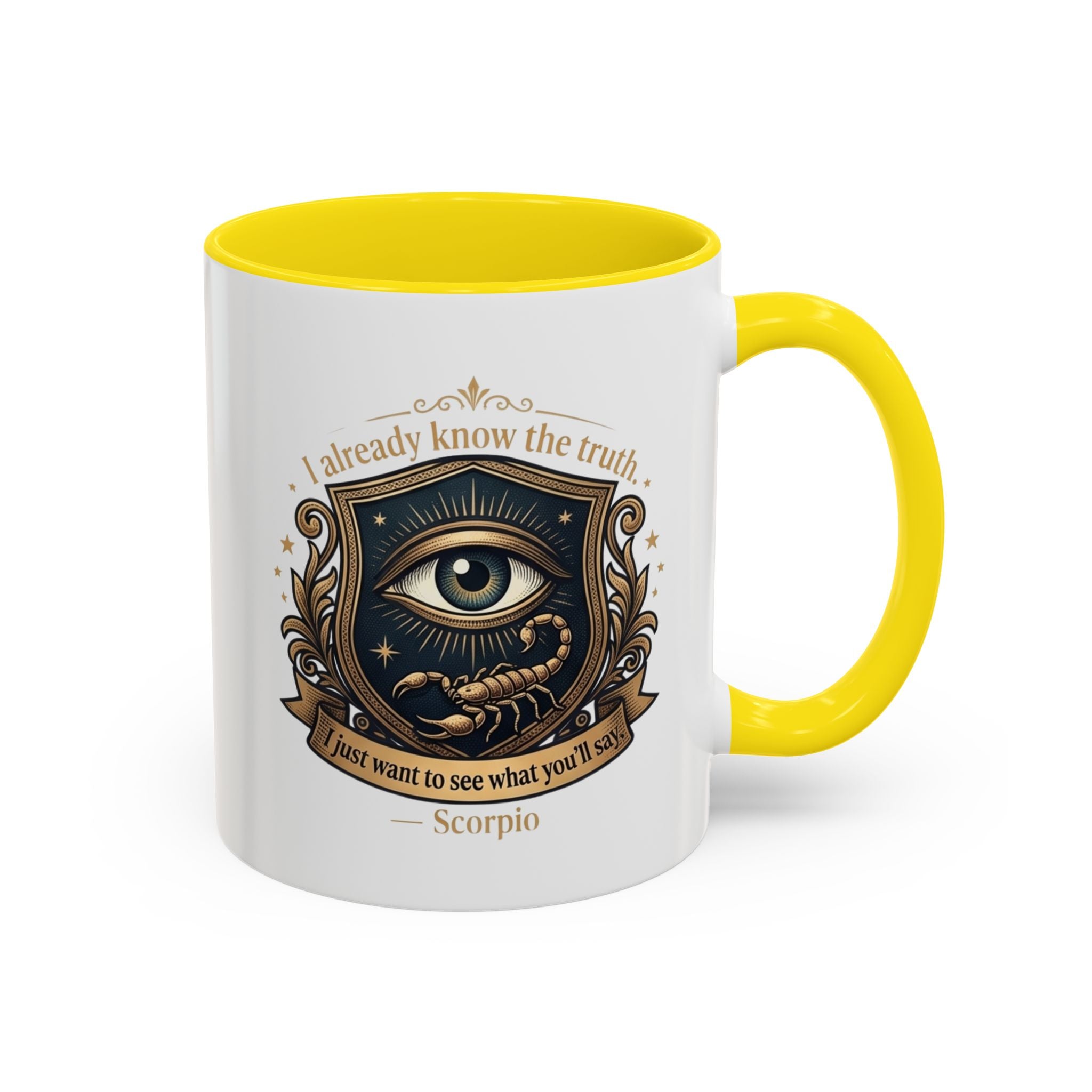 Scorpio Accent Coffee Mug — "I Already Know the Truth" Astrology Zodiac Mug