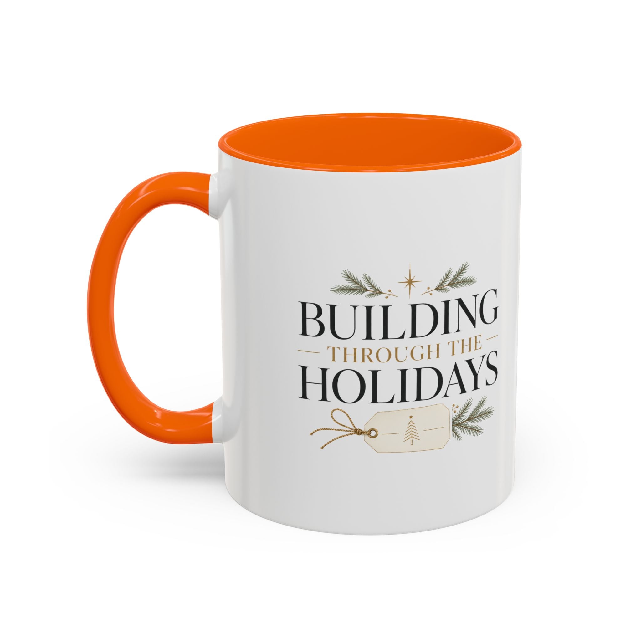 Christmas Holiday Coffee Mug — "Building Through the Holidays" Accent Ceramic Mug