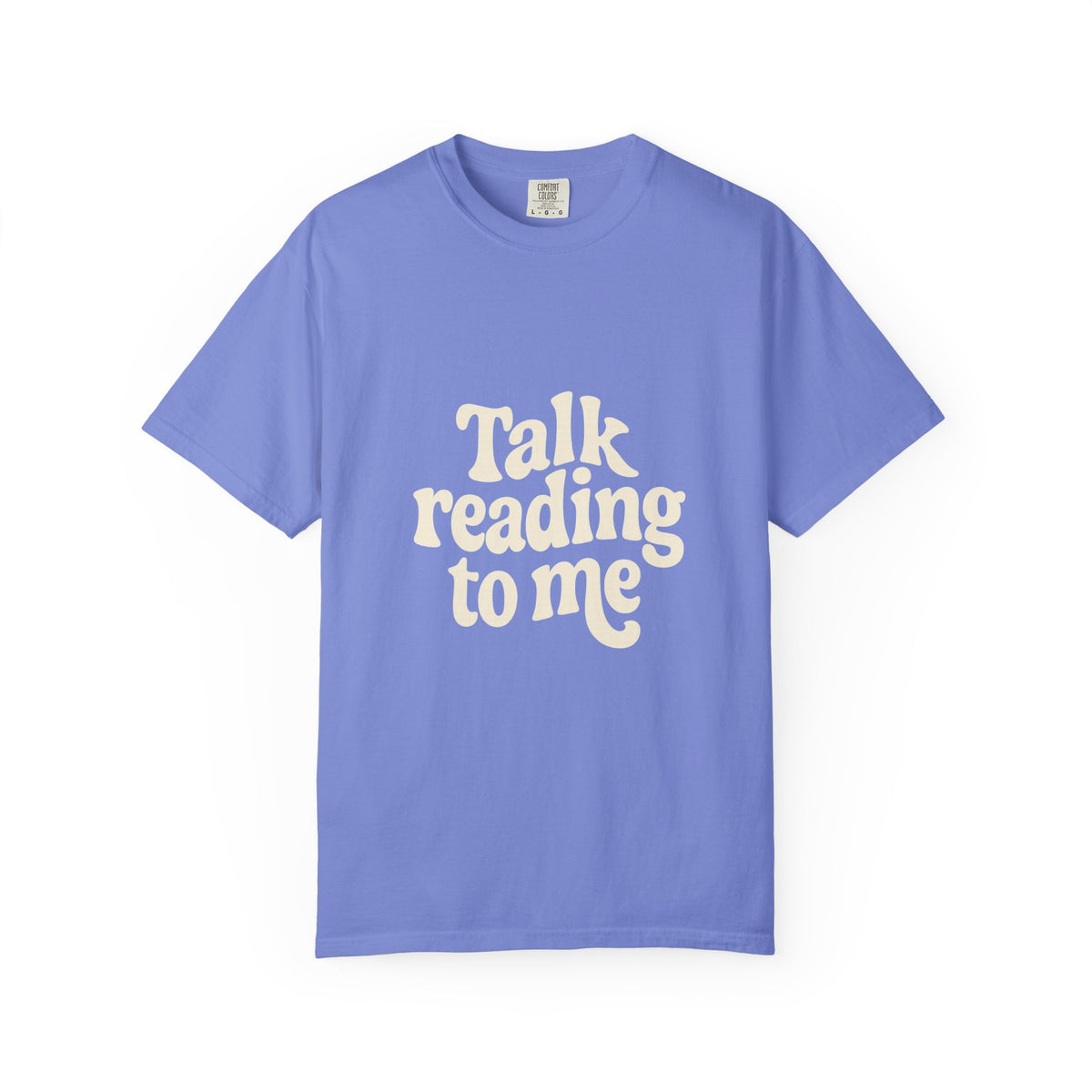 Talk Reading To Me T-Shirt — Vintage Book Lover Tee - Trending Now - October 2026