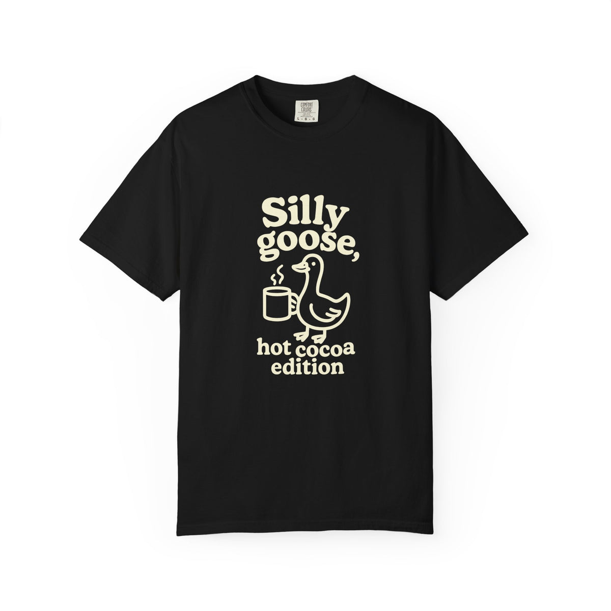 Silly Goose Hot Cocoa T-Shirt — Cute Winter Graphic Tee - Trending Now - October 2026