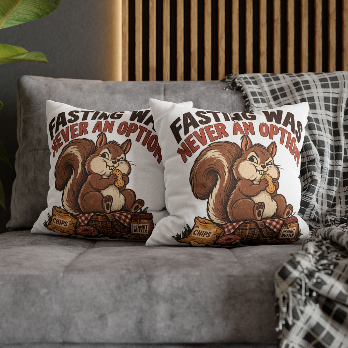 Funny Squirrel Pillowcase – “Fasting Was Never An Option” Decorative Throw Pillowcase