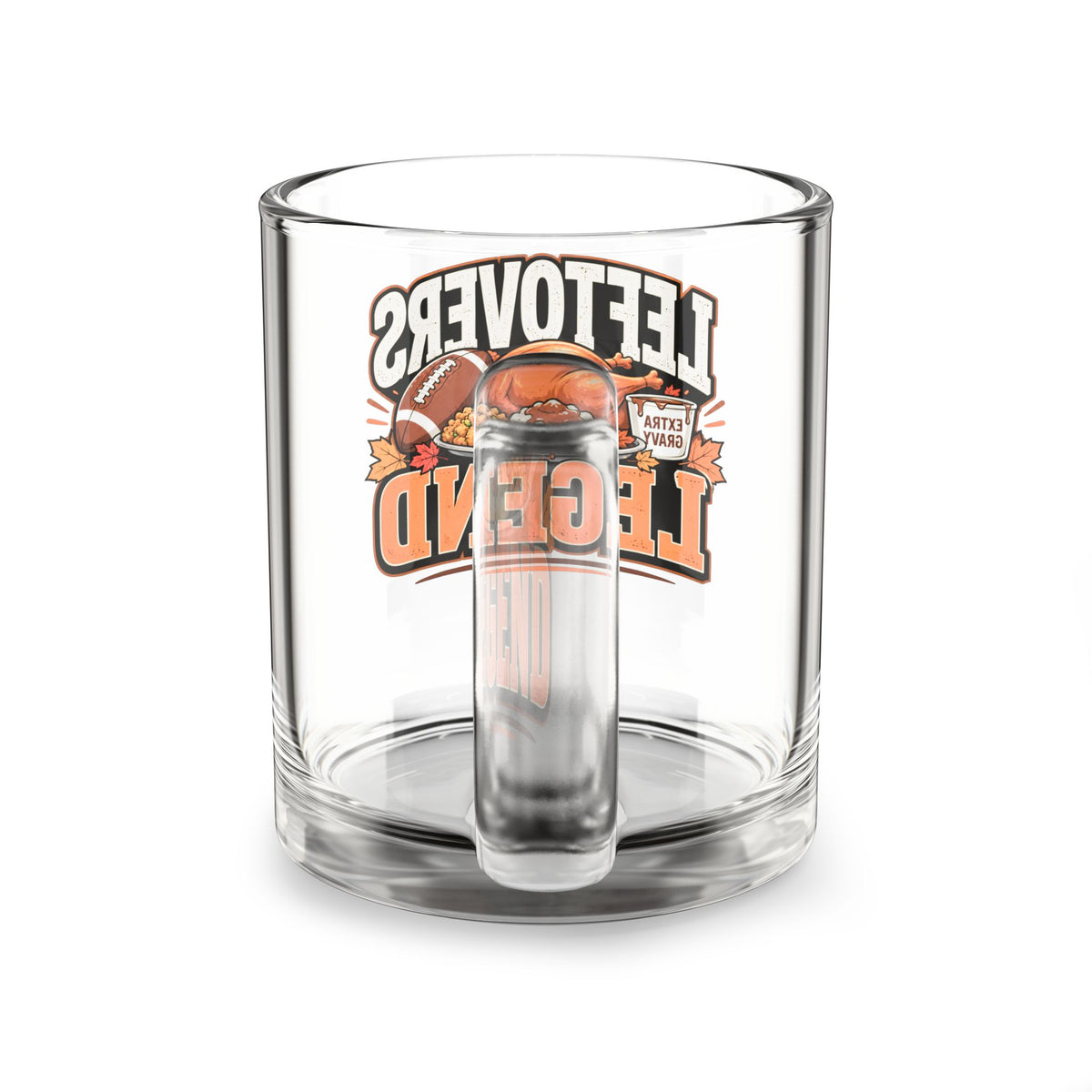 Glass Mug — "Leftovers Legend" Thanksgiving Turkey Coffee Mug