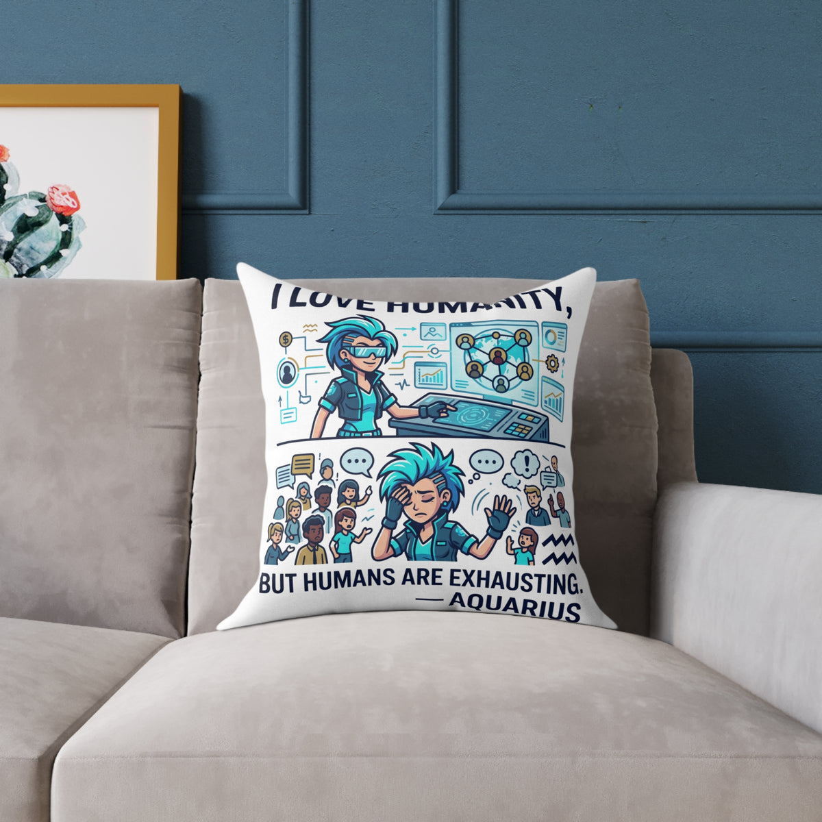 Aquarius Zodiac I love Humanity But Humans Are Exhausting Square Poly Canvas Pillow
