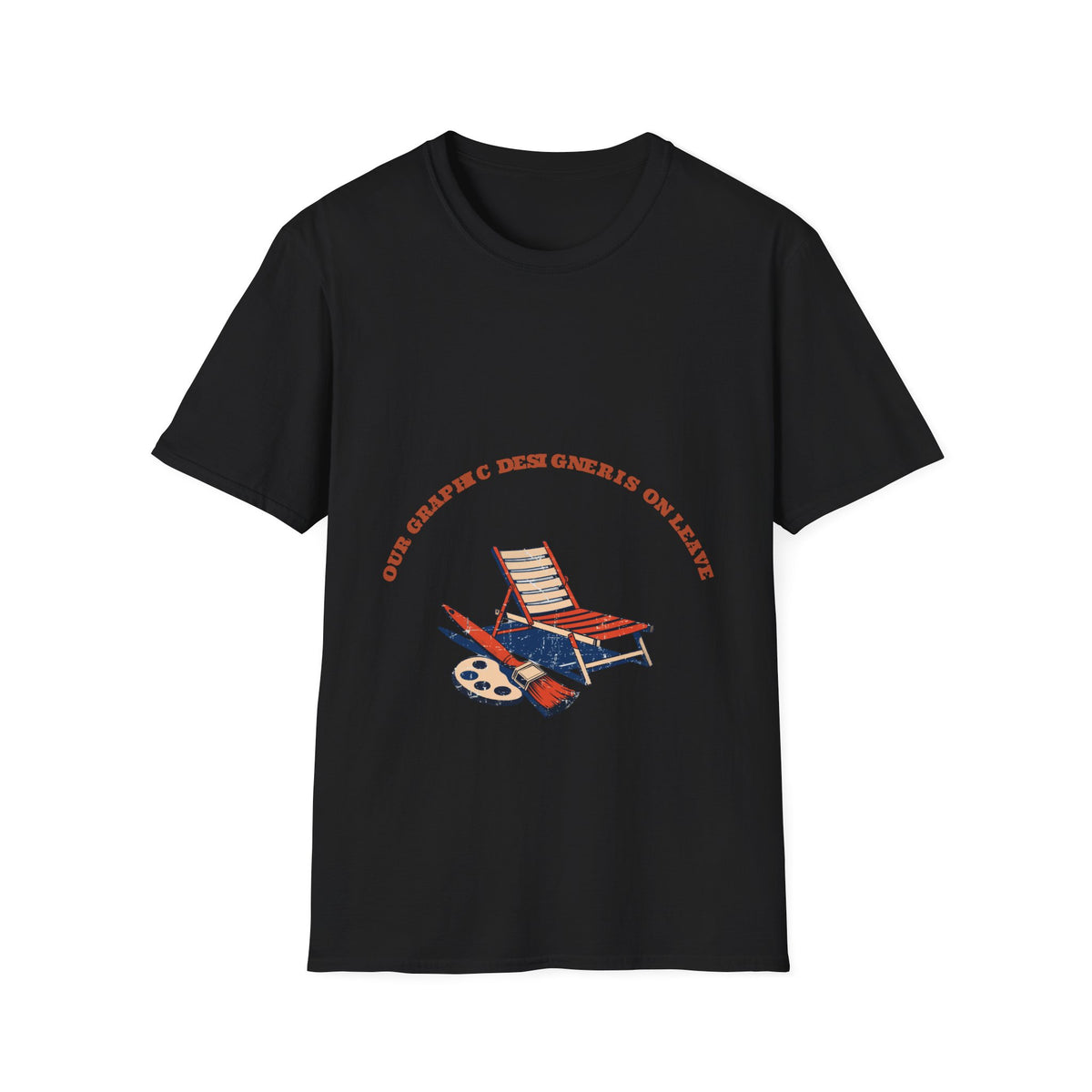 "Our Graphic Designer Is On Leave" Funny Metahumor Tee - Ironic Artist Sarcastic White T-Shirt - Trending Now - September 2026