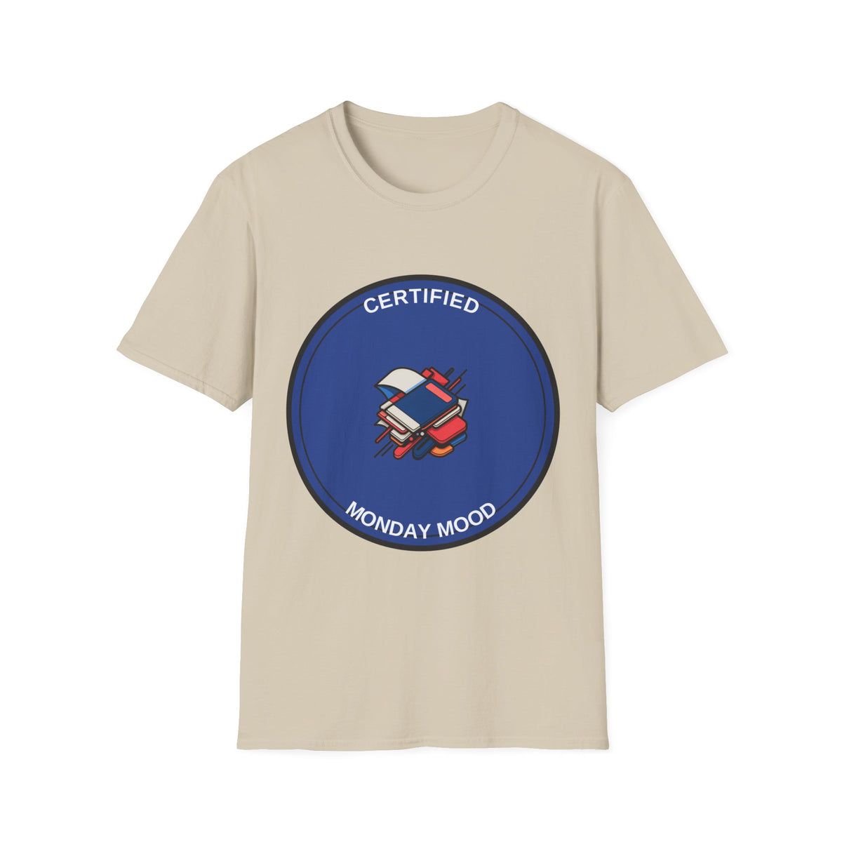 Monday Mood T-Shirt — "Certified Monday Mood" Graphic Tee - Trending Now - August 2026