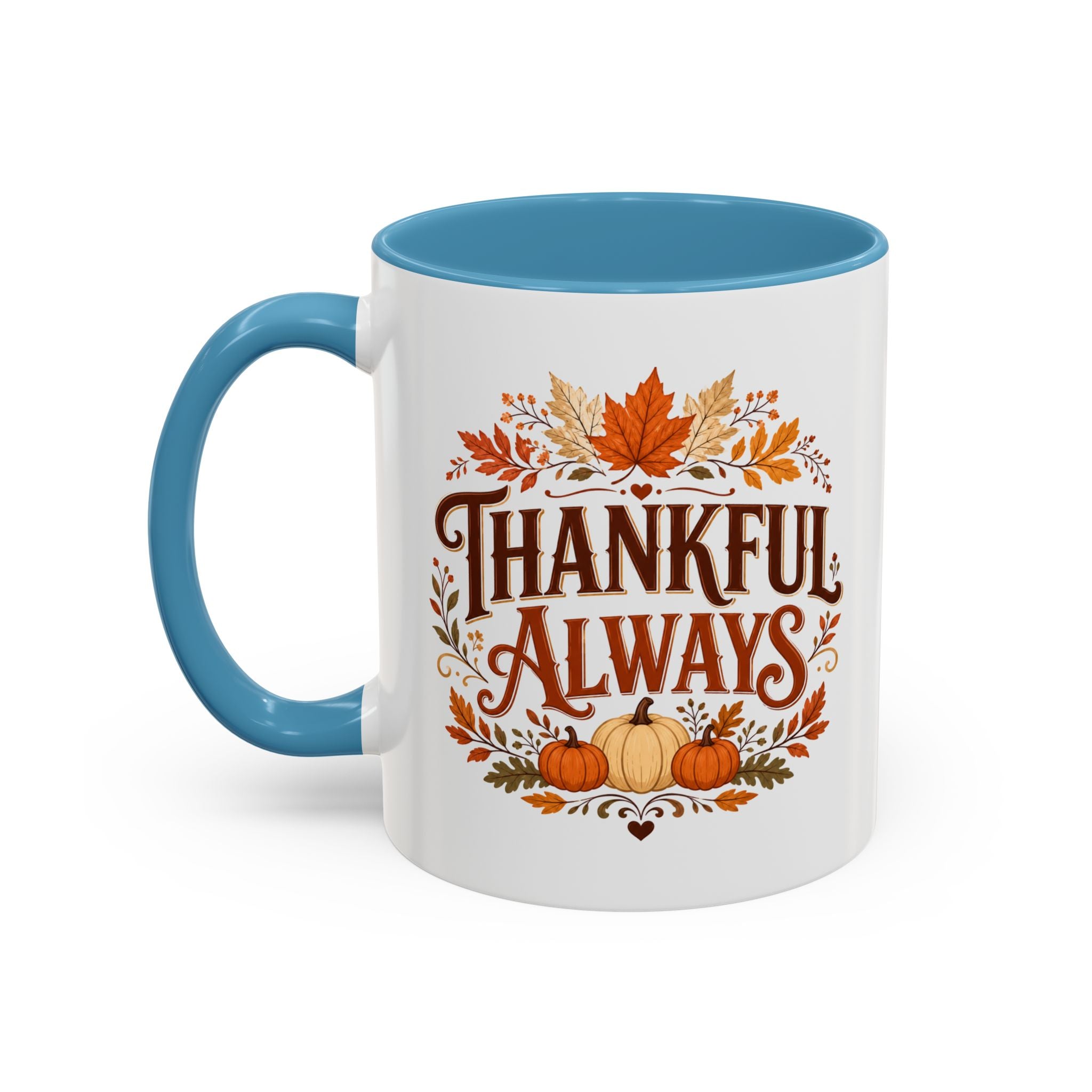 Thanksgiving Mug Thankful Always Accent Coffee Mug — Fall Pumpkin & Leaves Thanksgiving Gift