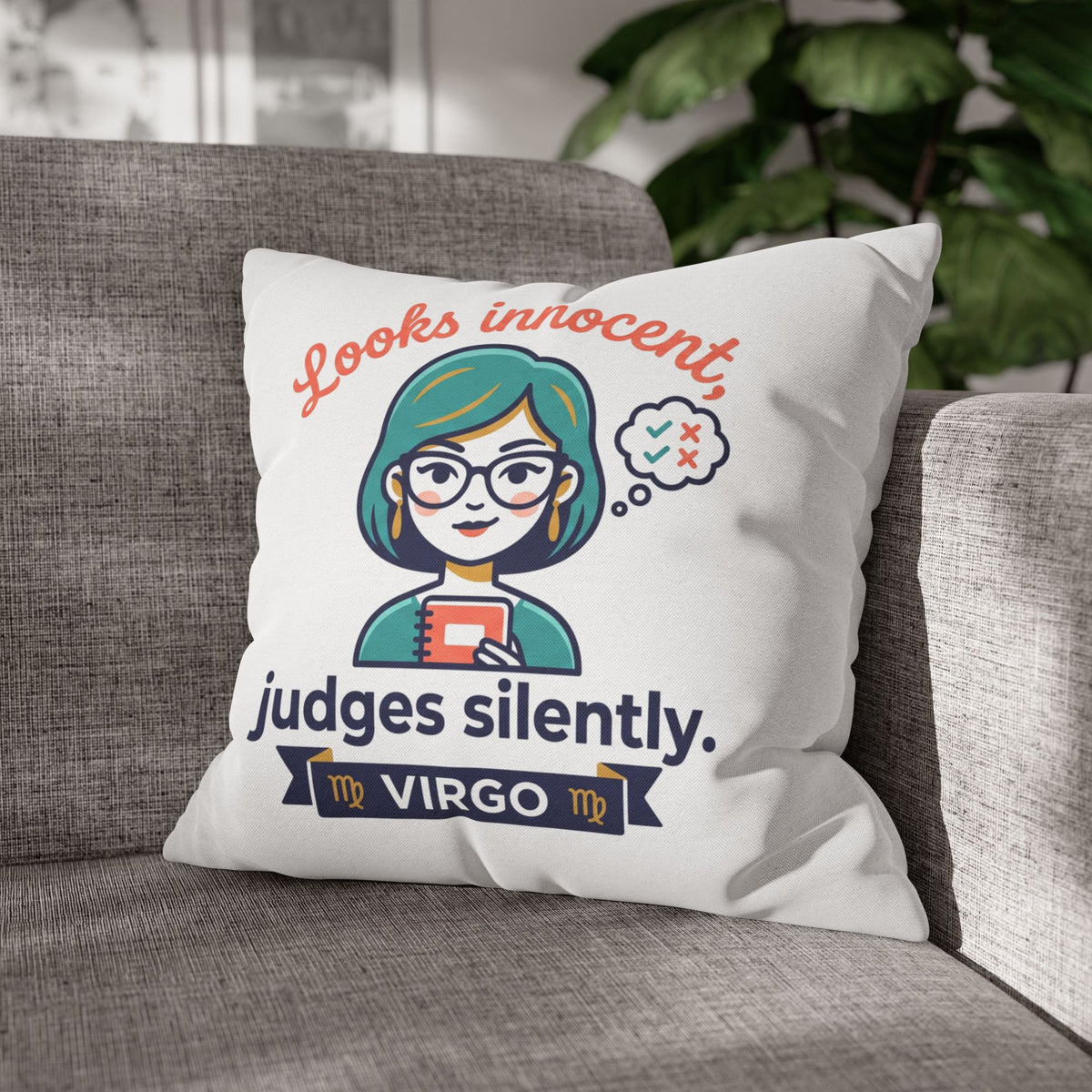 Virgo Pillowcase — "Looks Innocent, Judges Silently" Horoscope Decorative Pillow
