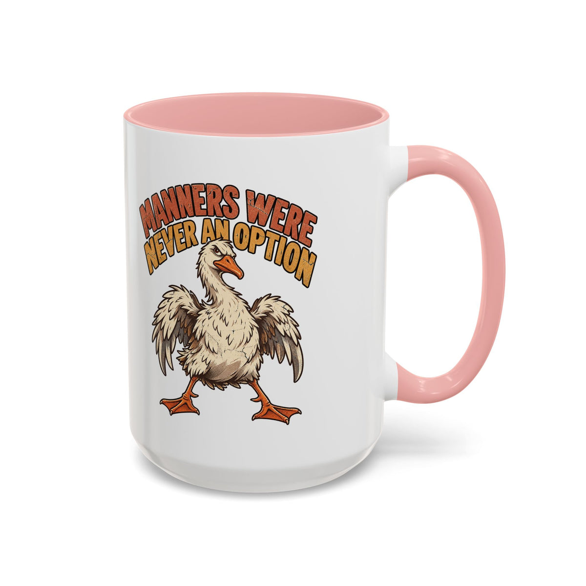 Manners Were Never An Option Funny And Witty  Coffee Mug