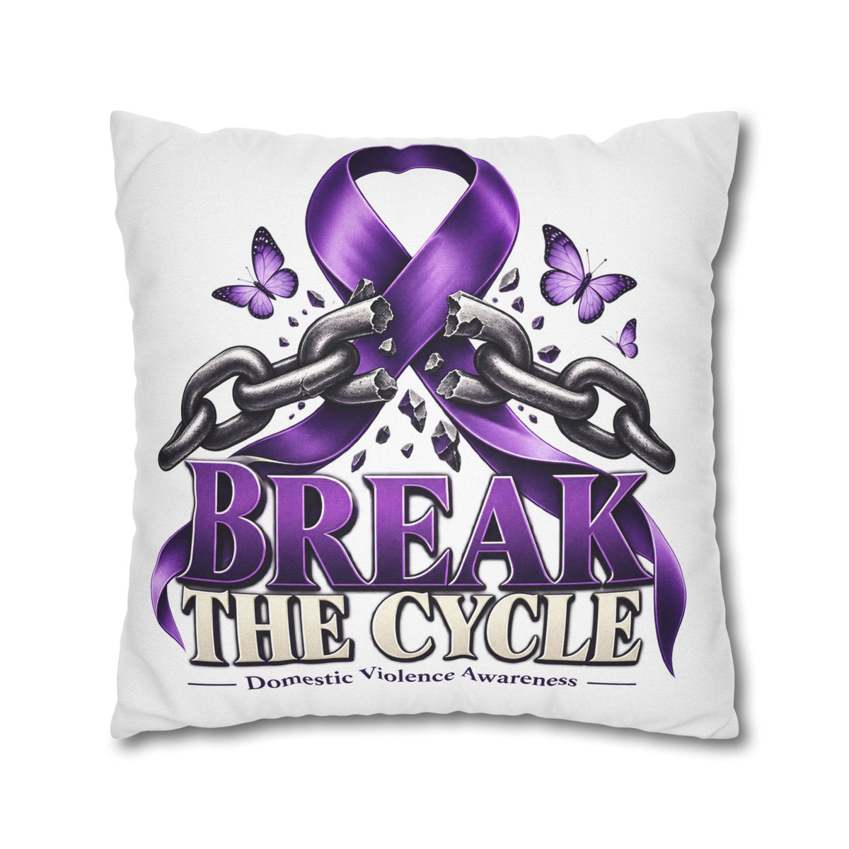 Break the Cycle Domestic Violence Awareness Pillow
