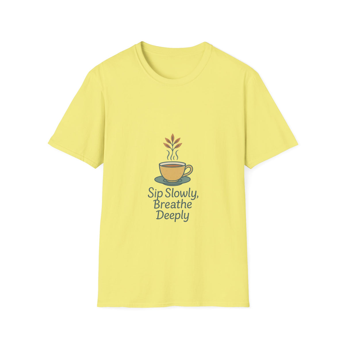 Sip Slowly, Breathe Deeply Tee — Relaxation Coffee Shirt - Trending Now - October 2026