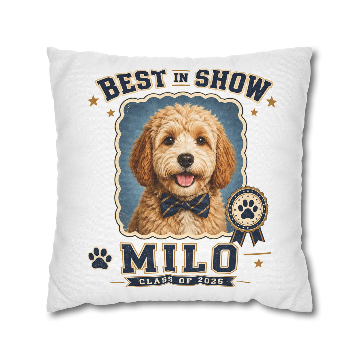 Best in Show Personalized Dog Pillowcase — "Milo" Pet Portrait Cushion (Class of 2026) Milo Bailey Dog Dad Mom