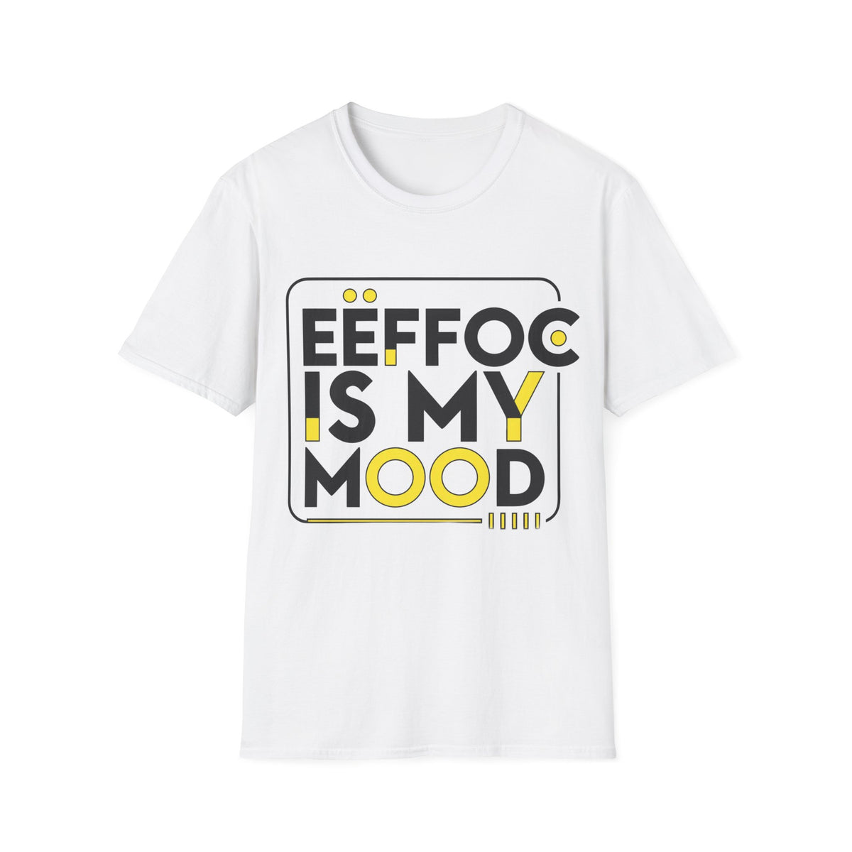 Graphic T-Shirt — “EEFFOC Is My Mood” Retro Bold Typography Tee - Trending Now - August 2026