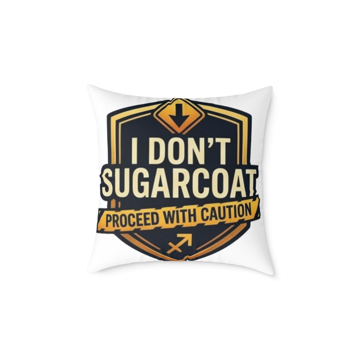 Sagittarius Zodiac I Don't Sugarcoat Process With Caution Square Poly Canvas Pillow