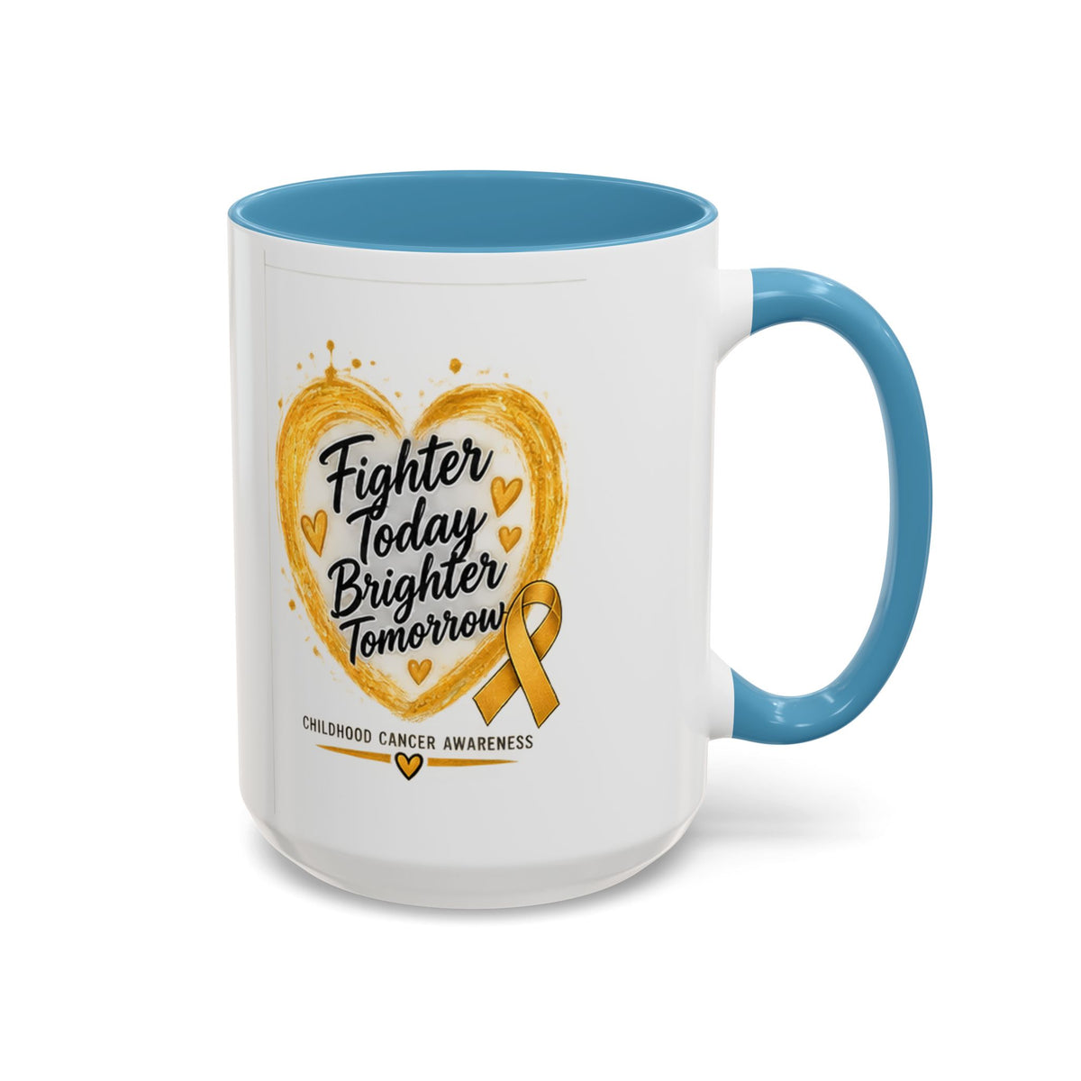Childhood Cancer Awareness Coffee Mug – "Fighter Today Brighter Tomorrow" (Accent 11/15oz)